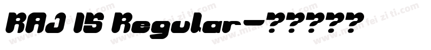 RAJ 15 Regular字体转换